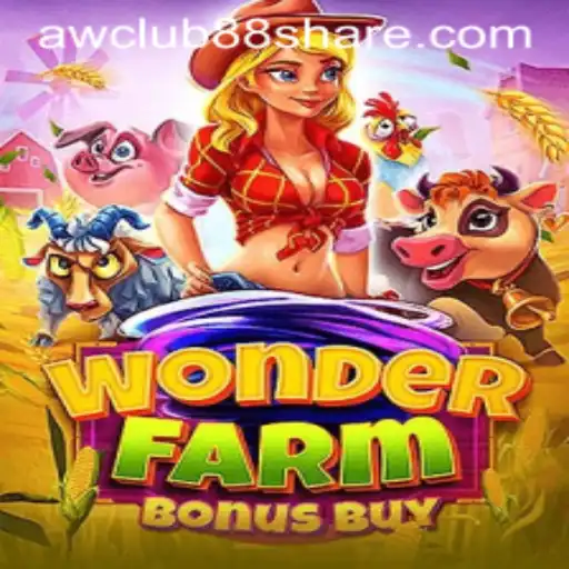 Discover the Exciting World of WonderFarmBonusBuy with AWClub88