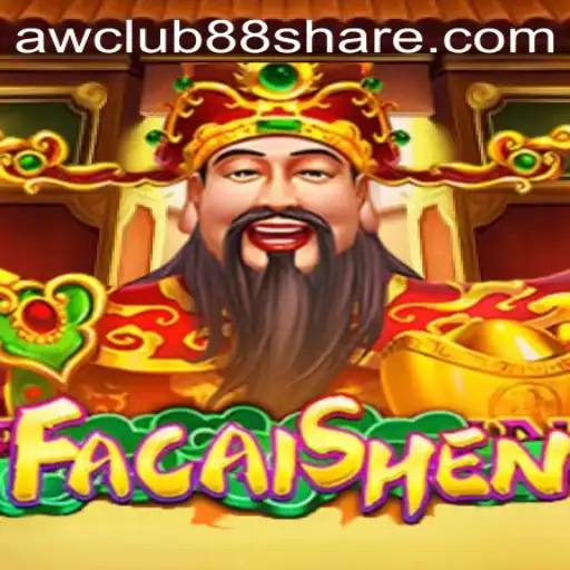 Discover the Thrills of FaCaiShen at AWClub88
